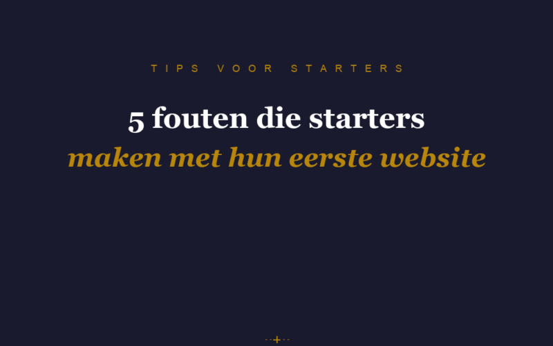 Blog thumbnail: 5 fouten starters eerste website