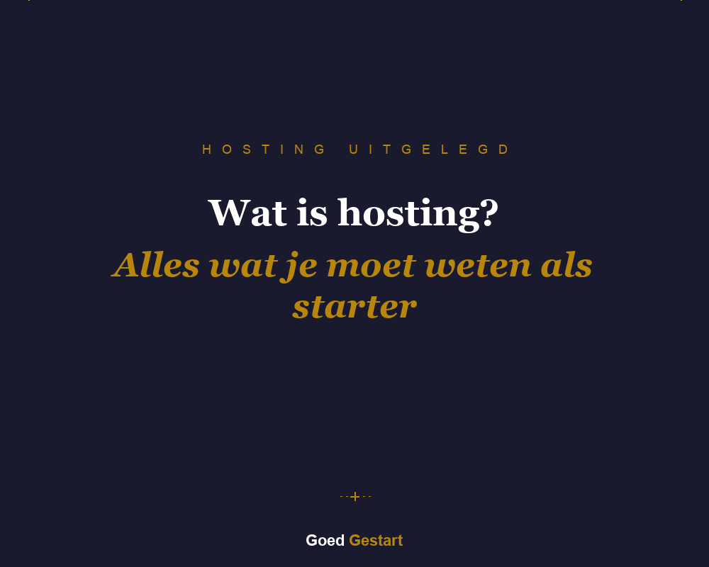 Wat is hosting - uitleg voor starters